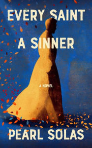 Title: EVERY SAINT A SINNER (Large Print), Author: Pearl Solas
