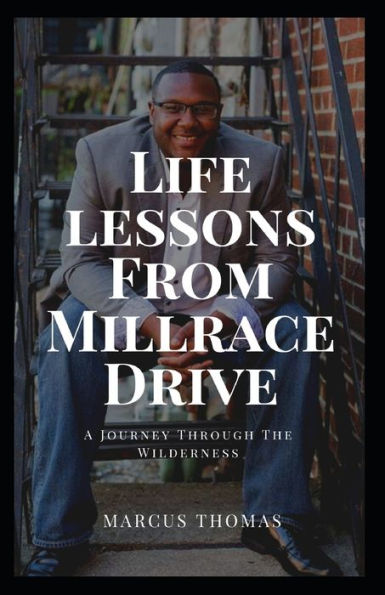 Life Lessons From Millrace Drive: A Journey Through The Wilderness
