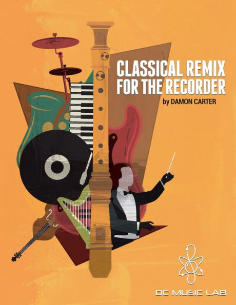 Classical Remix For The Recorder