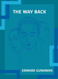 Free full version of bookworm download The Way Back by Edward Gunawan, Edward Gunawan DJVU PDB 9781736904565 (English Edition)
