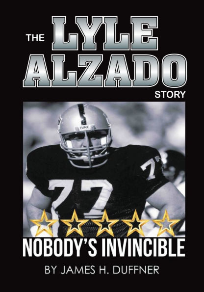 The Lyle Alzado Story Nobody's Invincible