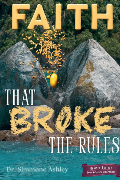 Faith That Broke The Rules