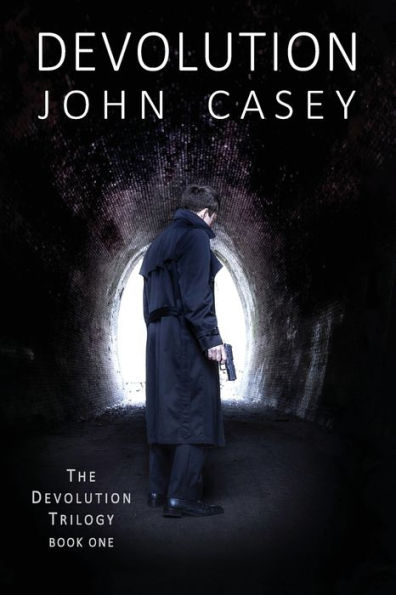 DEVOLUTION: Book One of The Devolution Trilogy