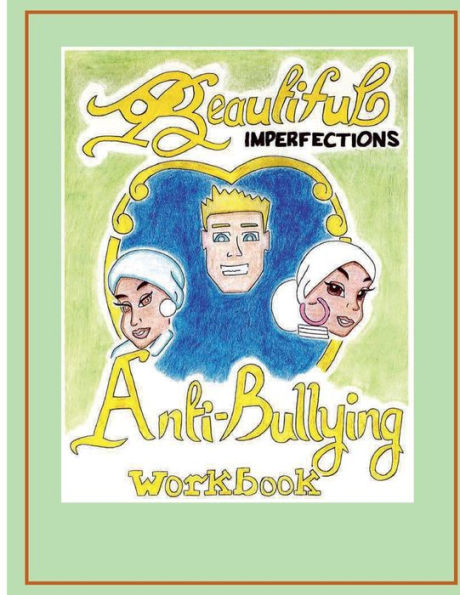 Beautiful Imperfections Anti-Bullying Program-Student's Workbook