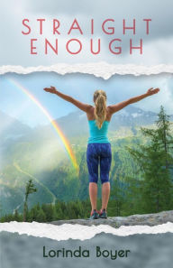 Title: Straight Enough: A Memoir, Author: Lorinda Boyer