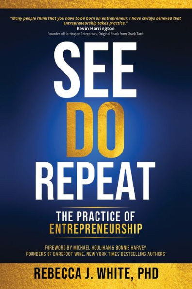 See, Do, Repeat: The Practice of Entrepreneurship