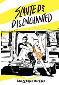 Title: Slanted and Disenchanted, Author: Lisa Czarina Michaud