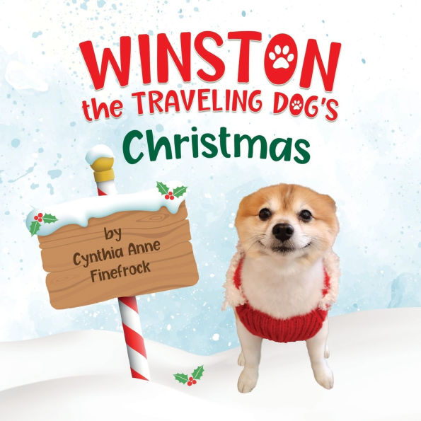 Winston the Traveling Dog's Christmas: A Special Holiday Edition of the Winston the Traveling Dog Series