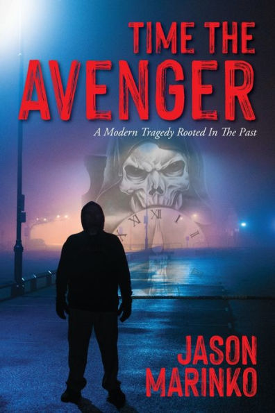 Time The Avenger: A Modern Tragedy Rooted Past