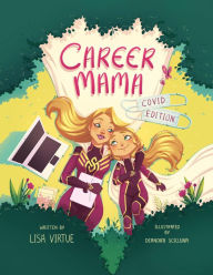 Title: Career Mama: COVID edition, Author: Lisa Virtue