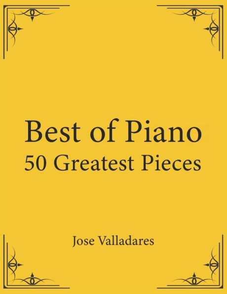 Best of Piano: 50 Greatest Pieces