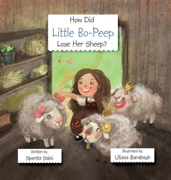 How Did Little BoPeep Lose Her Sheep? by Spenta P Saini, Uliana