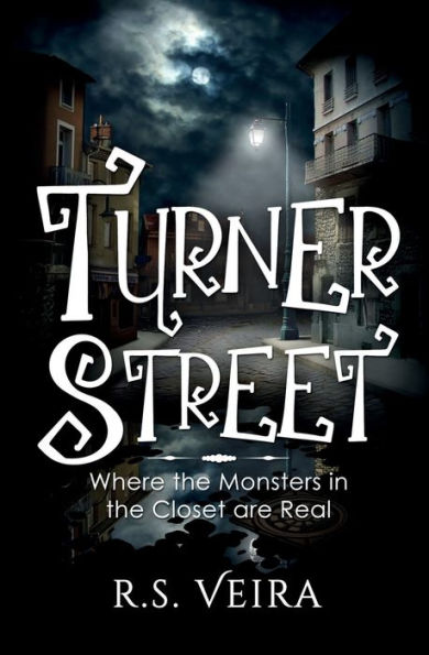 Turner Street: Where the Monsters in the Closet are Real