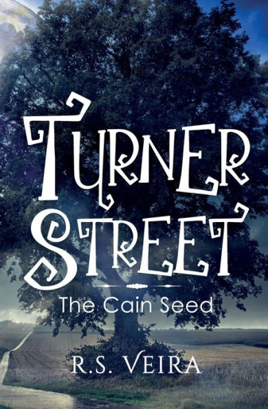Turner Street: The Cain Seed