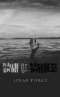 Dawn of Darkness