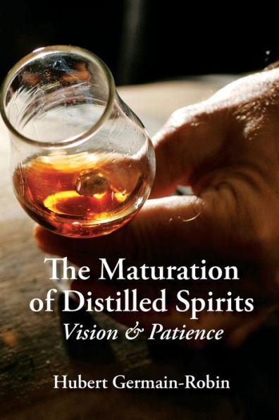 Maturation of Distilled Spirits: Vision and Patience