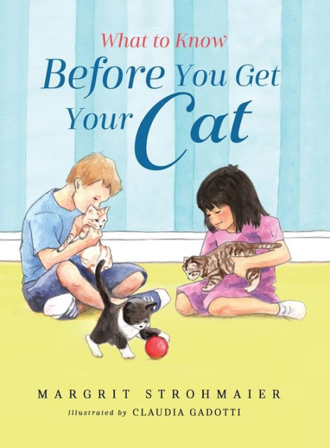 What to Know Before You Get Your Cat: A Rhyming Picture Book That ...