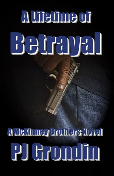 A Lifetime of Betrayal: A McKinney Brothers Novel