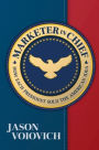 Marketer in chief: How Each President Sold the American Idea