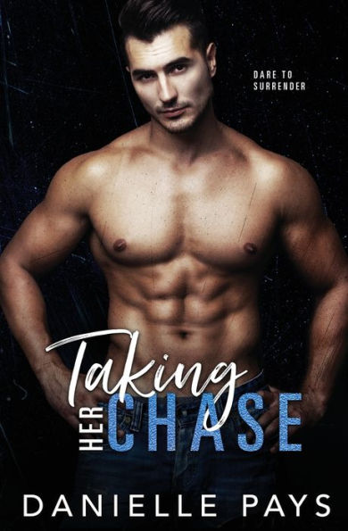 Taking Her Chase: A Small Town Friends to Lovers Romantic Suspense
