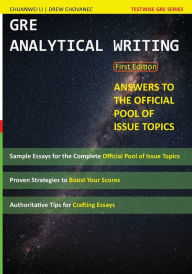 Title: GRE Analytical Writing: Answers to the Official Pool of Issue Topics, Author: Drew Chovanec