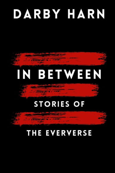 In Between: Stories of the Eververse