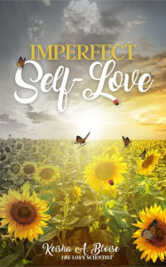 Title: Imperfect Self-Love, Author: Keisha Bloise