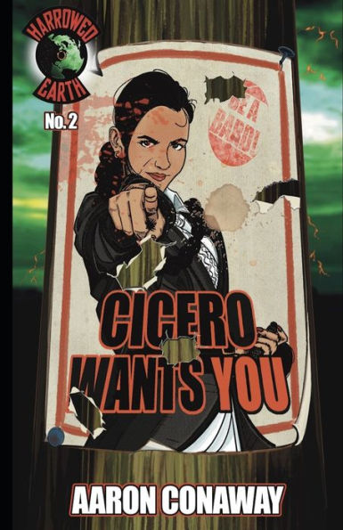 Cicero Wants You: Harrowed Earth Book Two