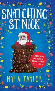 Title: Snatching St. Nick, Author: Myla Taylor