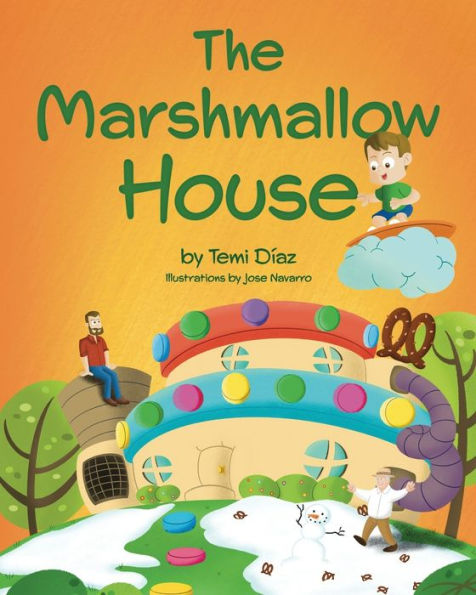 The Marshmallow House: A Book About The Importance of Creativity