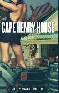 Title: Cape Henry House, Author: Jolly Walker Bittick