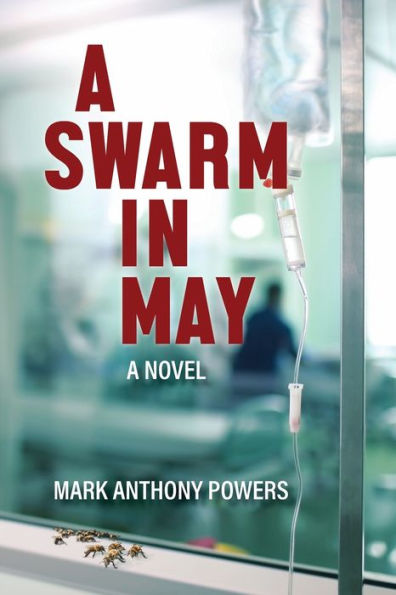 A Swarm in May: A Novel