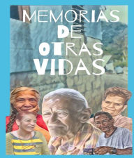 Title: Memorias De Otras Vidas, Author: F.A H