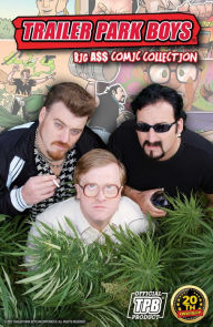 Real book download Trailer Park Boys: Big A$$ Comic Collection