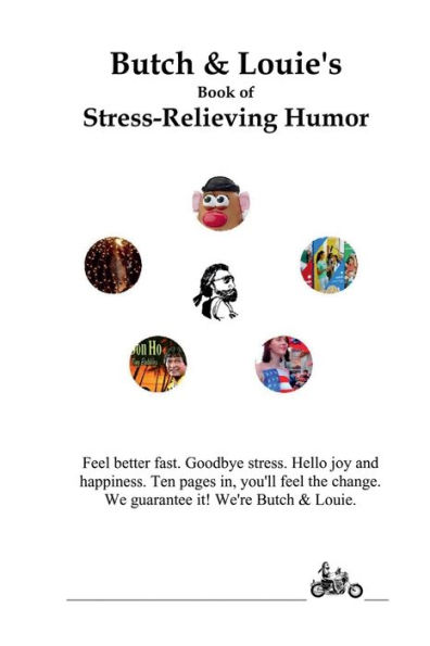 Butch & Louie's Book of Stress-Relieving Humor: Feel Better Fast