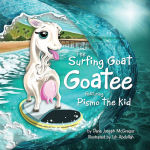 Alternative view 1 of The Surfing Goat Goatee: Featuring Pismo the Kid