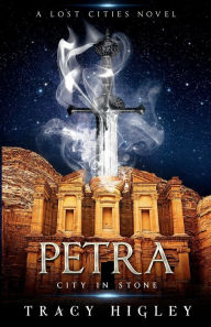 Title: Petra: City in Stone:, Author: Tracy Higley