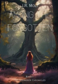 Free account books pdf download Among the Forgotten by J R Molt (English literature)