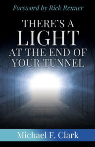 Ebook pdfs download There's a Light at the End of Your Tunnel