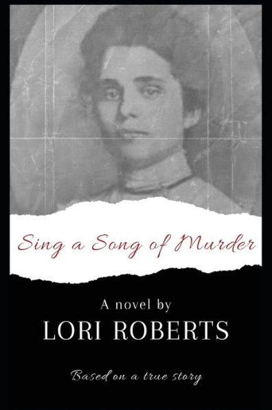 Sing a Song of Murder: Based on True Story