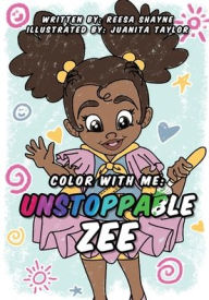 Books magazines download Color With Me: Unstoppable Zee by 