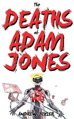 The Deaths of Adam Jones (Space Junk Book 3)