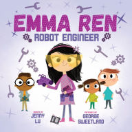 Title: Emma Ren Robot Engineer: Fun and Educational STEM (science, technology, engineering, and math) Book for Kids, Author: Jenny Z Lu