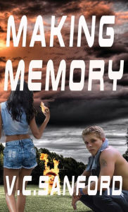 Title: Making Memory, Author: V C Sanford