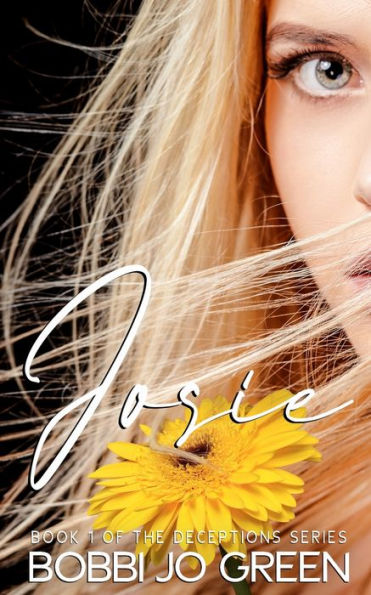 Josie: Book 1 of The Deceptions Series