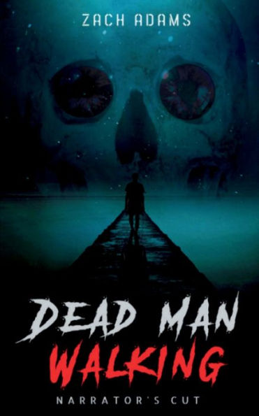 Dead Man Walking: Narrator's Cut