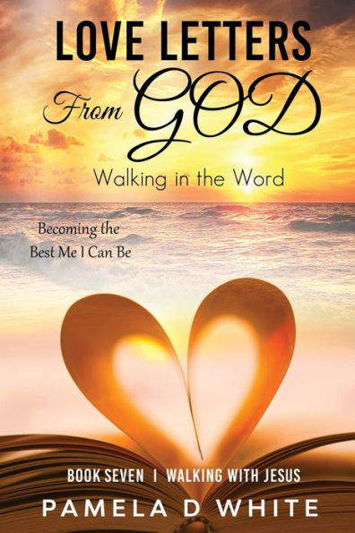 Love Letters from God: Walking the Word