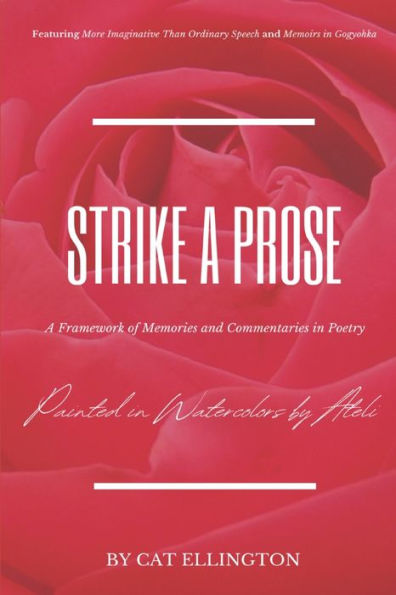 Strike A Prose: Framework of Memories and Commentaries Poetry
