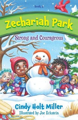 Zechariah Park: Strong and Courageous