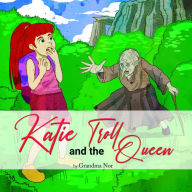 Title: Katie and The Troll Queen, Author: Randi McKinnon